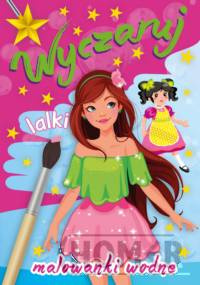 Wyczaruj lalki Malowanki wodne