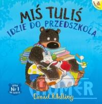 Miś Tuliś idzie do przedszkola