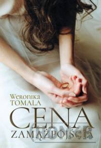 Cena zamążpójścia. Historia prawdziwa