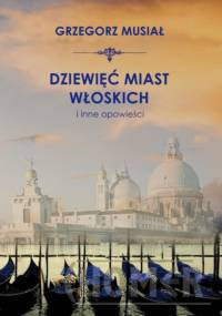 Dziewięć włoskich miast i inne opowieści