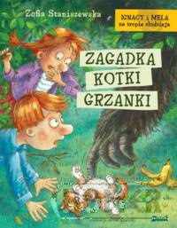 Ignacy i Mela na tropie złodzieja Zagadka kotki Grzanki