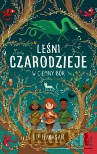 Leśni Czarodzieje W ciemny bór