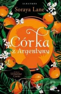 Córka z Argentyny Tom 6 Utracone córki