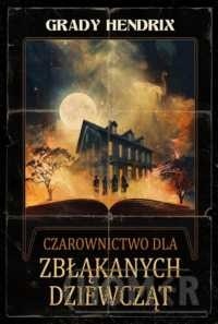 Czarownictwo dla zbłąkanych dziewcząt