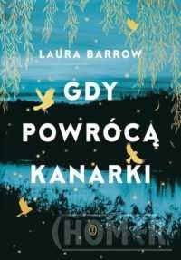 Gdy powrócą kanarki