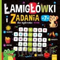 Łamigłówki i zadania dla bystrzaka od 7 lat