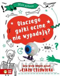 Mam pytanie Dlaczego gałki oczne nie wypadają?