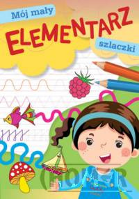 Mój mały elementarz. Szlaczki