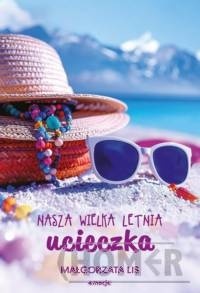 Nasza wielka letnia ucieczka