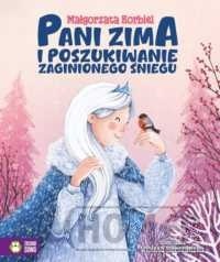 Pani zima i poszukiwanie zaginionego śniegu