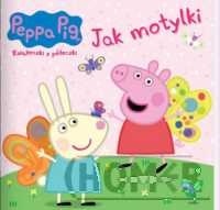 Peppa Pig Ksiażeczki z półeczki 90 Jak motylki