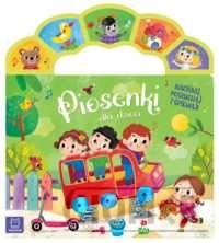 Piosenki dla dzieci. Naciśnij, posłuchaj i śpiewaj!