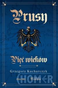 Prusy Pięć wieków