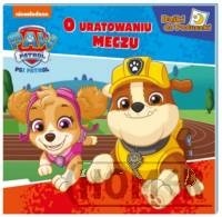 Psi Patrol Bajki do poduszki O uratowanym meczu