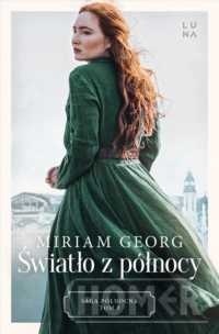 Saga Północna Tom 3 Światło z północy.