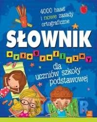 Słownik ortograficzny dla uczniów szkoły podstawowej