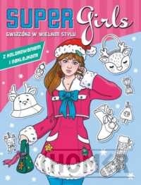 Super Girls! Gwiazdka w wielkim stylu