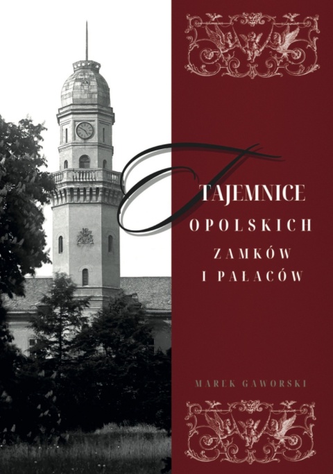 Tajemnice opolskich zamków i pałaców