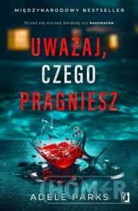 Uważaj, czego pragniesz