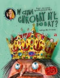W czym Chrobry był dobry?