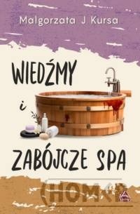 Wiedźmy i zabójcze spa