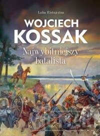 Wojciech Kossak Najwybitniejszy batalista