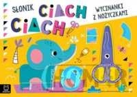 Wycinanki z nożyczkami. Słonik ciach, ciach!