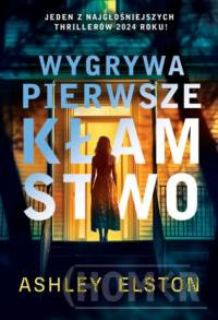 Wygrywa pierwsze kłamstwo