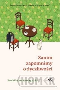 Zanim zapomnimy o życzliwości