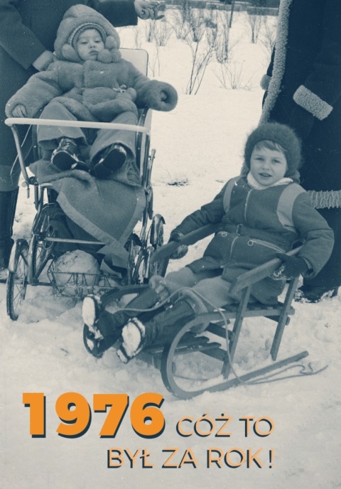 1976 Cóż to był za rok!