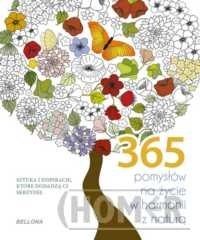 365 pomysłów na życie w harmonii z naturą (kolorowanka)