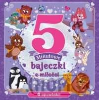 5 - minutowe bajeczki o miłości