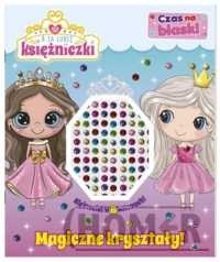 A ja lubię księżniczki Czas na blask! Magiczne kryształy!