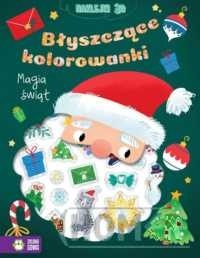 Błyszczące kolorowanki. Magia Świąt