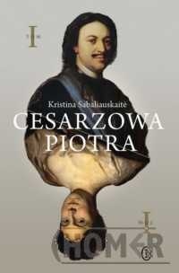 Cesarzowa Piotra. Tom 1