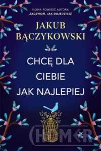 Chcę dla ciebie jak najlepiej