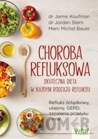 Choroba refluksowa - skuteczna dieta w każdym rodzaju refluksu