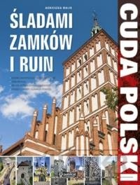 Cuda Polski Śladami zamków i ruin