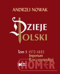 Dzieje Polski Tom 5. Imperium Rzeczypospolitej