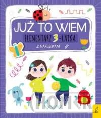 Już to wiem Elementarz 3-latka z naklejkami
