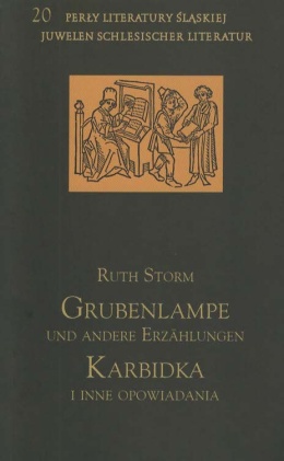 Karbidka i inne opowiadania Grubenlampe und andere Erzahlungen