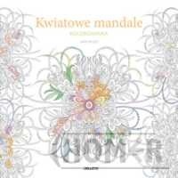 Kwiatowe mandale (kolorowanka)