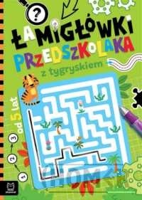 Łamigłówki przedszkolaka z tygryskiem od 5 lat