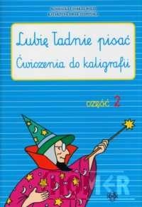 Lubię ładnie pisać Zeszyt 2