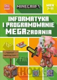 Minecraft. Informatyka i programowanie. Megazadania. 7-11 lat