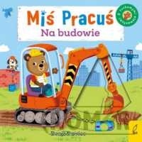 Miś Pracuś Na budowie
