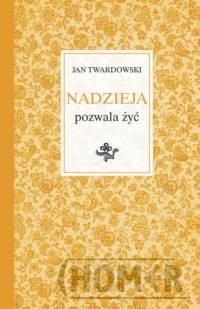 Nadzieja pozwala żyć