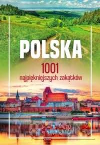 Polska. 1001 najpiękniejszych zakątków