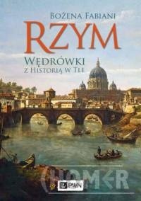 Rzym Wędrówki z historią w tle