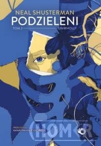 Podzieleni Tom 2 Unwholly
